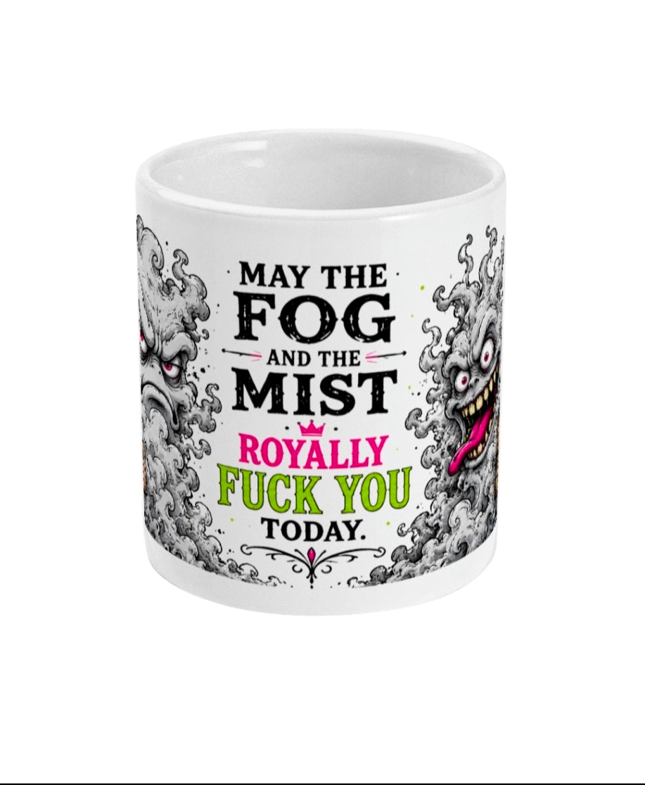 May The Fog And The Mist Mug