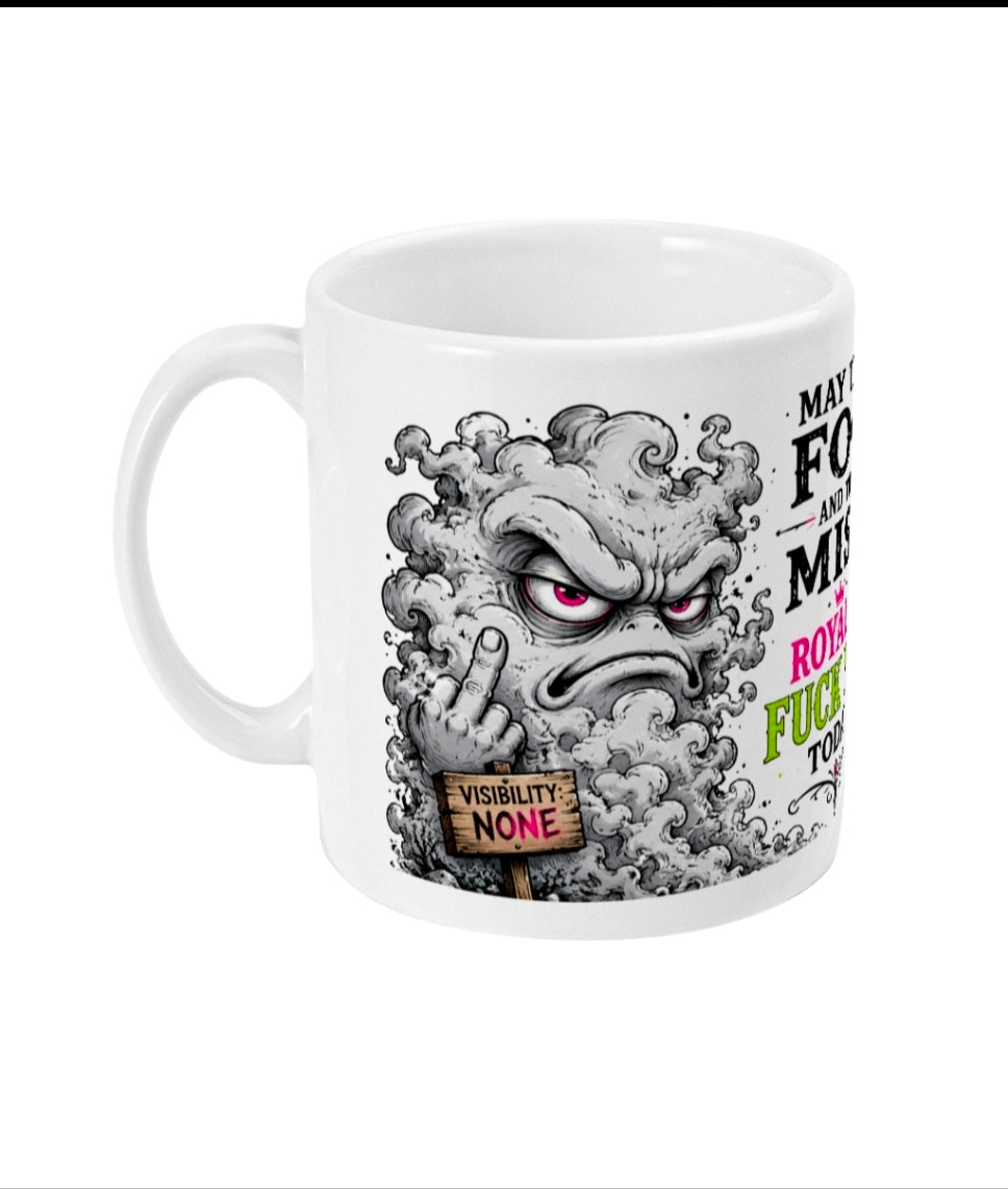 May The Fog And The Mist Mug